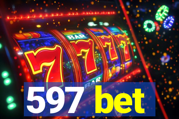 597 bet